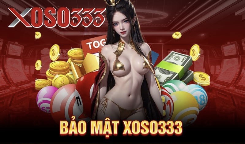 Bảo Mật Xoso333