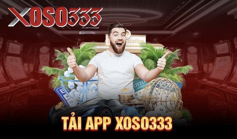 tải ứng dụng xoso333