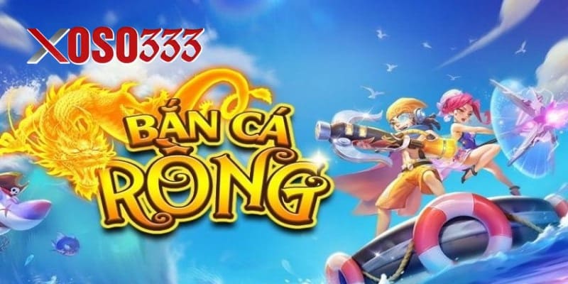 Giới thiệu game bắn cá Rồng